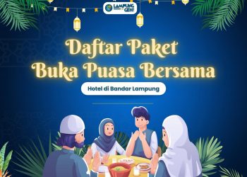 Paket Bukber Hotel di Bandar Lampung, Ramadhan 2022!