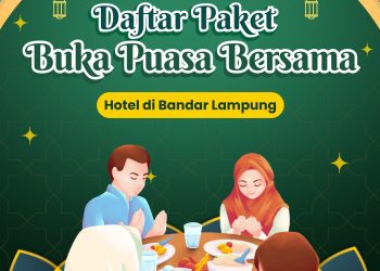 Paket Bukber Hotel di Lampung 2023