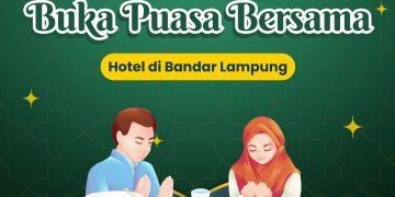 Paket Bukber Hotel di Lampung 2023